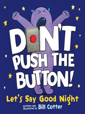 cover image of Don't Push the Button! Let's Say Good Night